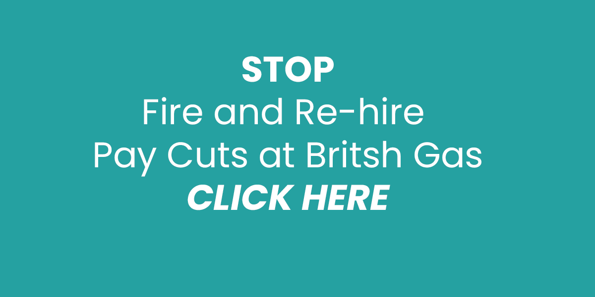 GMB union petition to stop British Gas fire and re-hire pay cut policy