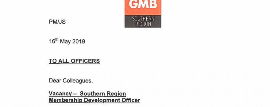 A vacancy has arisen in the GMB Southern Region for a Membership Development Officer