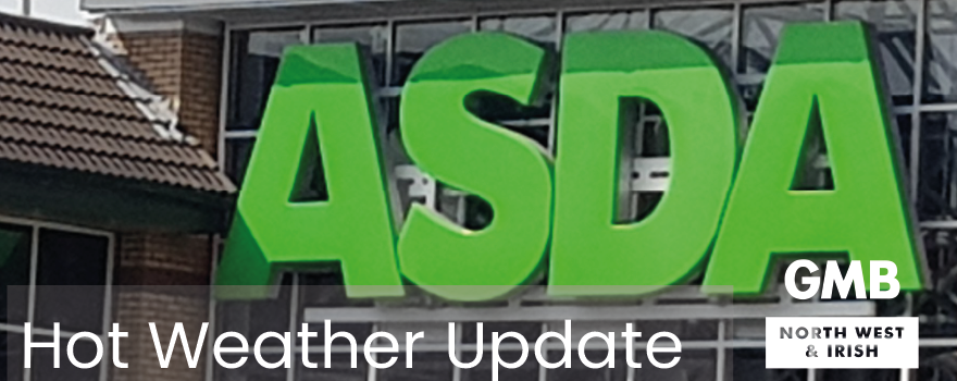 ASDA union GMB hot weather update