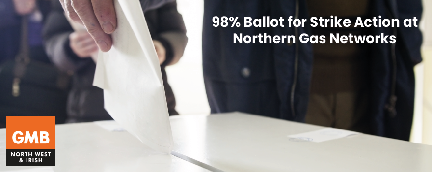 98% of GMB Union members have voted to go to an official Industrial action